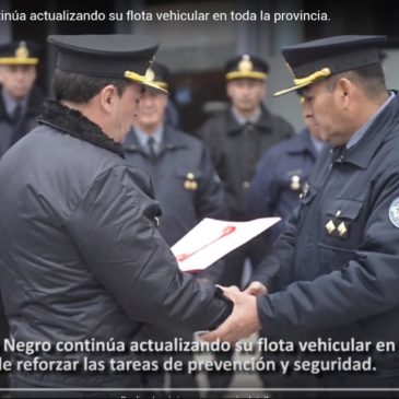 La Policía de Río Negro continúa actualizando su flota vehicular en toda la provincia