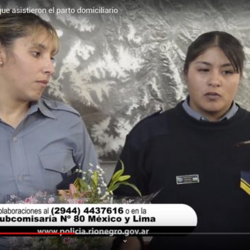 Testimonio de las mujeres policías que asistieron el parto domiciliario en el barrio San Cayetanito de Bariloche