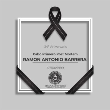 La Policía de Río Negro recuerda al Cabo Primero Post Mortem, Ramón Antonio Barrera